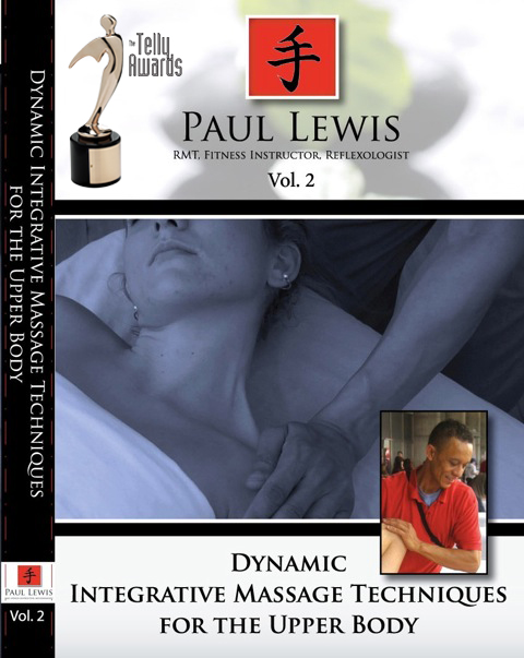Paul Lewis Dynamic Integrative Massage Techniques for the Upper Body
